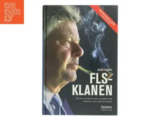 FLS-klanen : historien om Chr. Kjær og familierne bag Danmarks største industrivirksomhed af Eigil Evert (Bog)