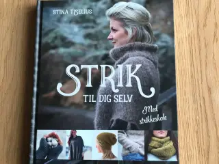 Strik til dig selv + strikkeskole - S. Tiselius
