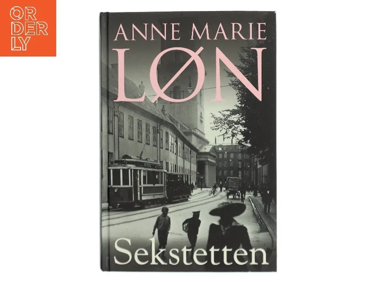 Billede 1 - Sekstetten : roman af Anne Marie Løn (Bog)