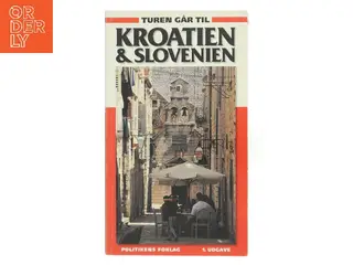 Turen går til Kroatien & Slovenien af Karin Thim (Bog)
