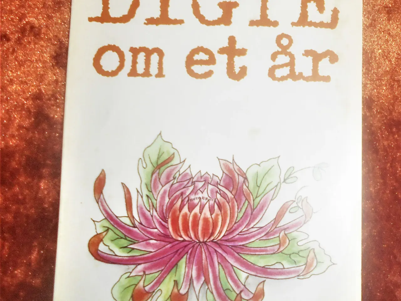 Billede 1 - Digte om et år, Maria Damsholt,