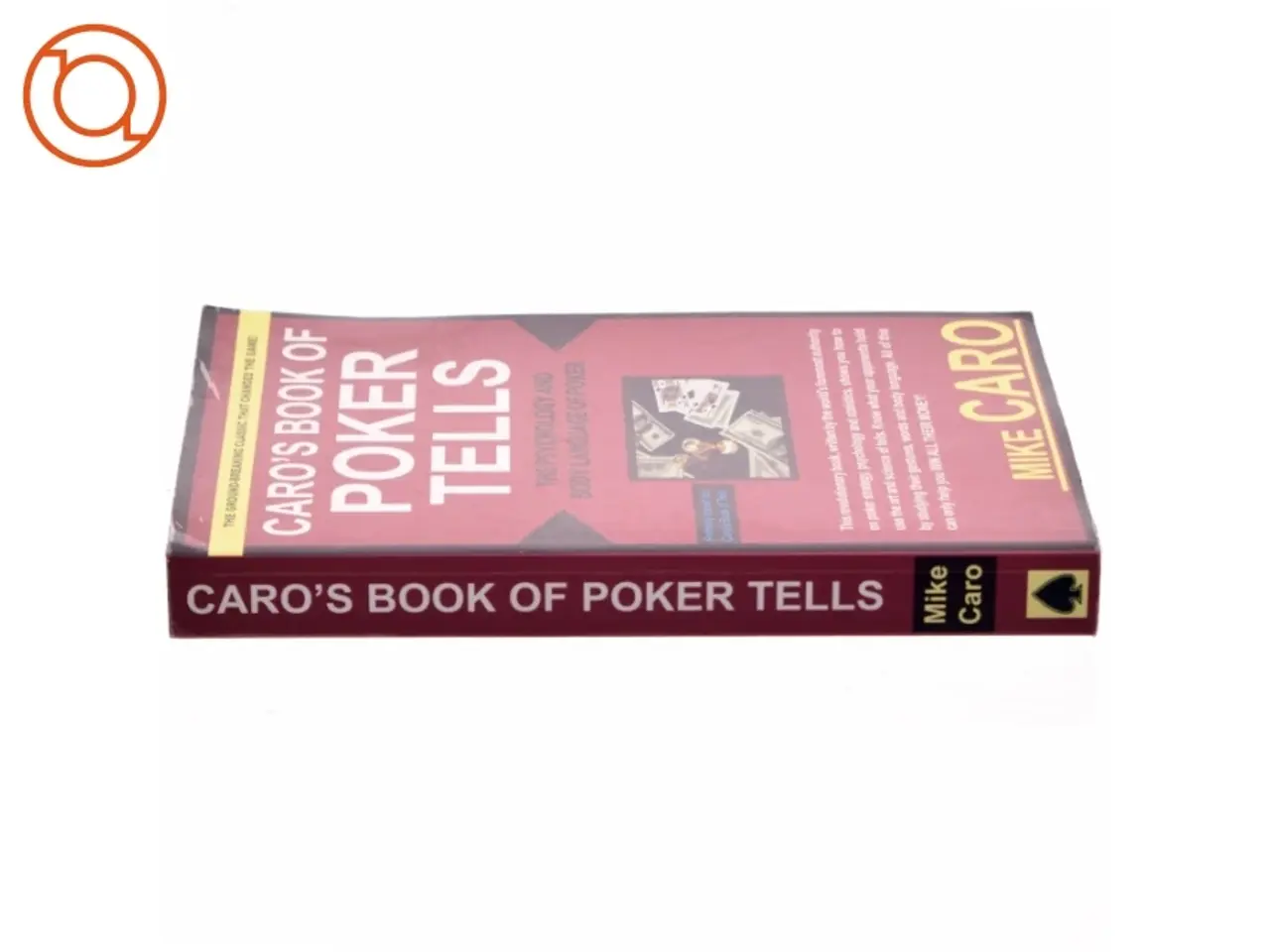 Billede 2 - Caro's book of poker tells : the psychology and body language of poker af Mike Caro (Bog)
