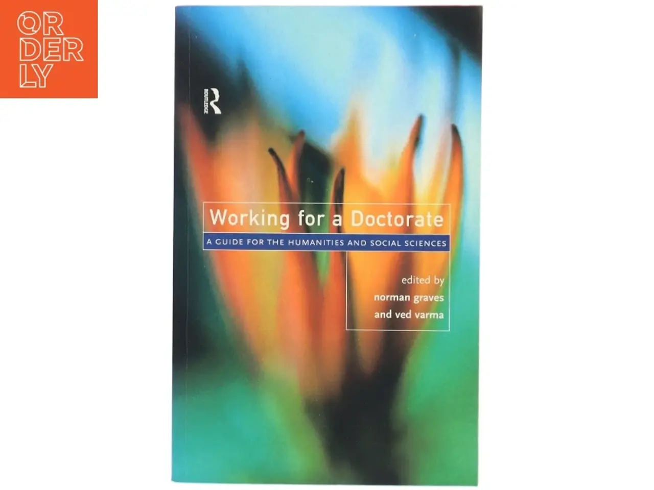 Billede 1 - Working for a doctorate : a guide for the humanities and social sciences (Bog)