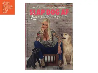 Slap dog af af Linse Kessler (Bog)