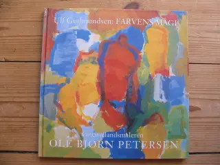 Grænselandsmaleren Ole Bjørn Petersen (1946-2011)