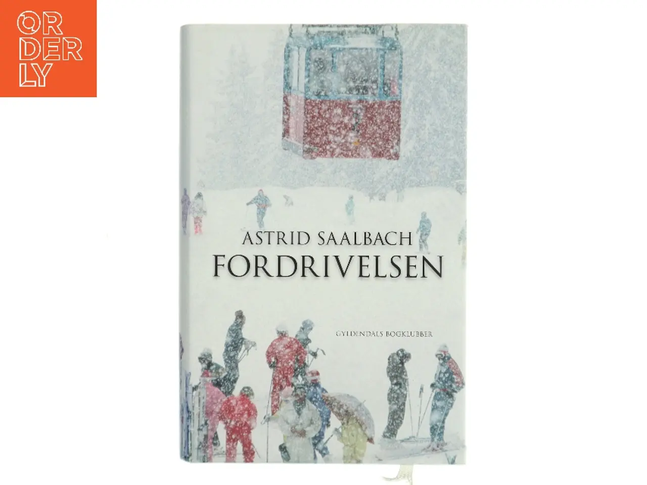 Billede 1 - Fordrivelsen : roman af Astrid Saalbach (Bog)