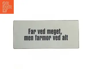Metal skilt med tekst fra Lafinesse (str. 30,5x13 cm)