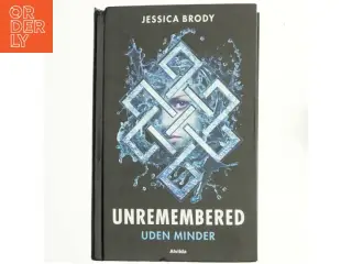 Unremembered 1 : Uden minder af Jessica Brody (Bog)
