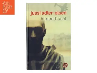 Alfabethuset af Jussi Adler-Olsen (Bog)