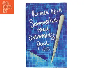 Sommerhus med swimmingpool : roman af Herman Koch (Bog)