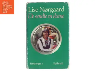 De sendte en dame af Lise Nørgaard (Bog)