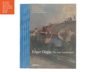 Edgar Degas : the last landscapes (Bog)
