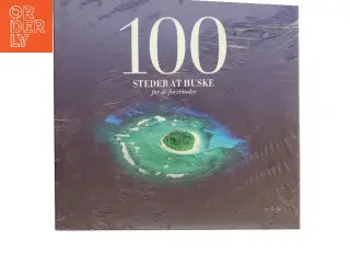 100 steder at huske - før de forsvinder af Poul Arnedal (Bog)