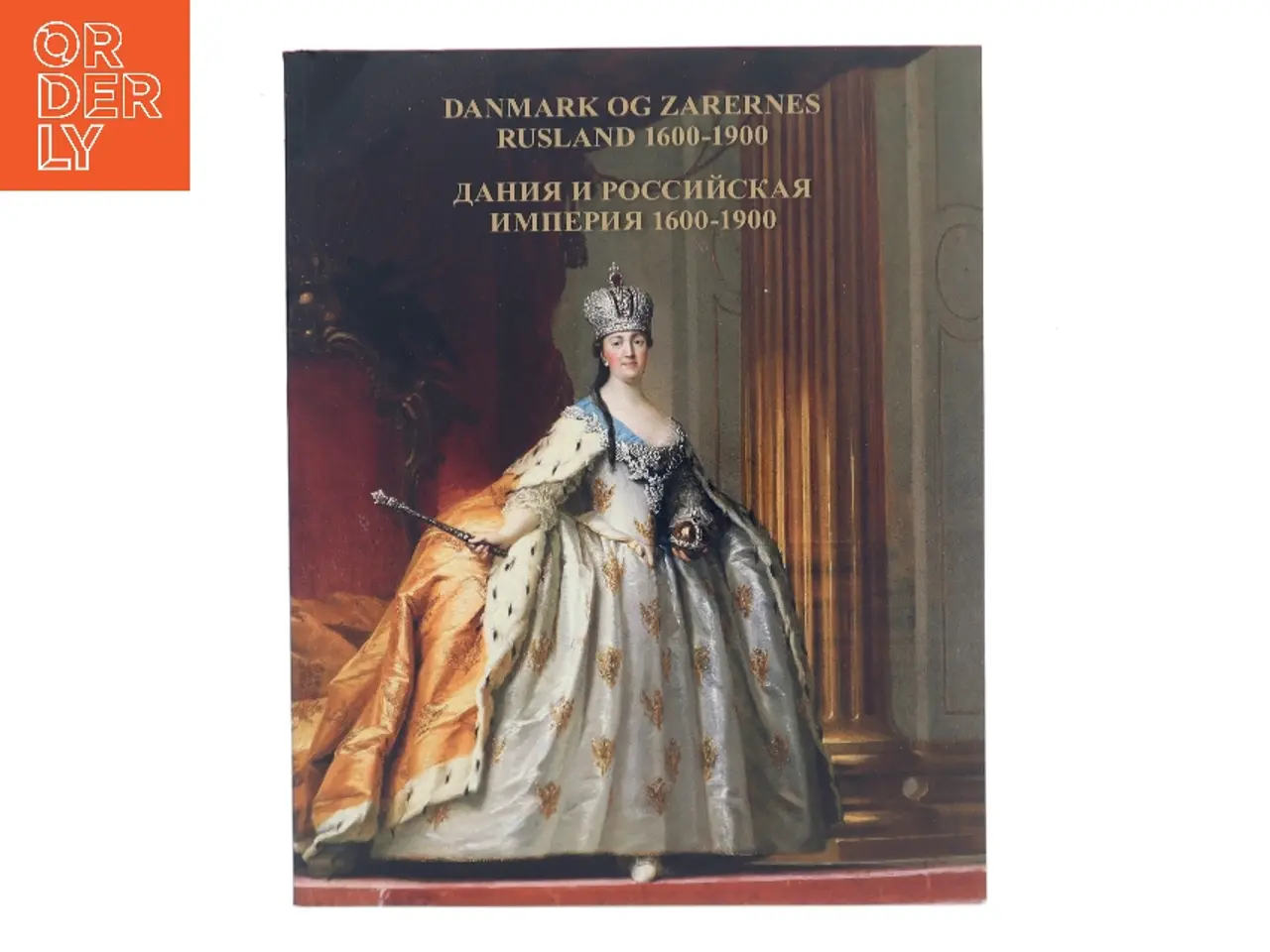 Billede 1 - Danmark og zarernes Rusland 1600-1900 (Bog)