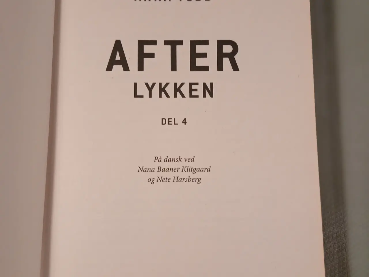 Billede 4 - Bog;  Lykken, 4 bind i After Serien.