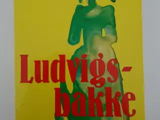 Ludvigsbakke. Af Herman Bang