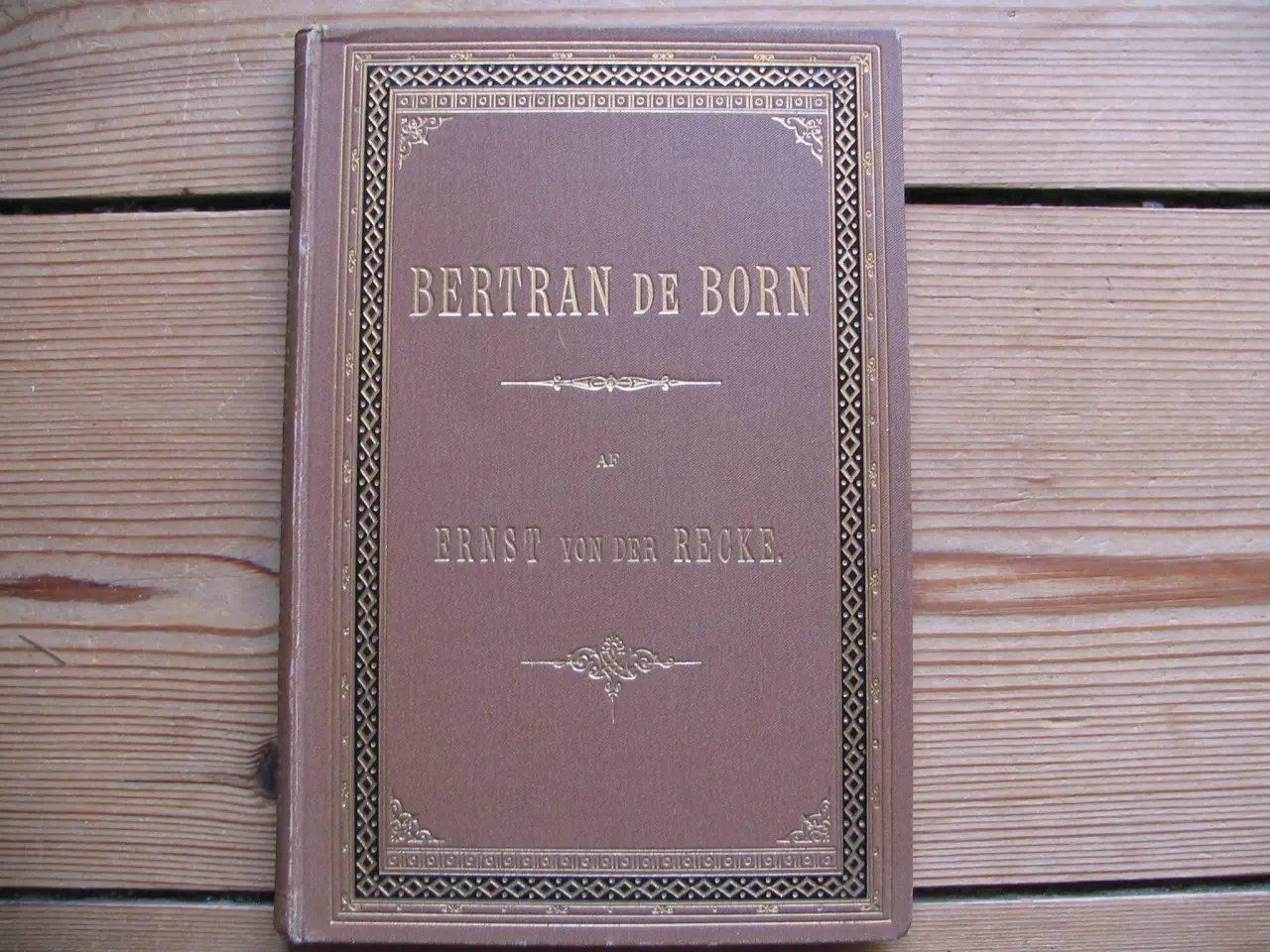 Billede 1 - Ernst von der Recke. Bertran de Born, fra 1884