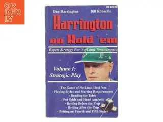 Harrington on Hold 'em : expert strategy for No-limit tournaments. Volume 1, Strategic play af Dan Harrington (Bog)