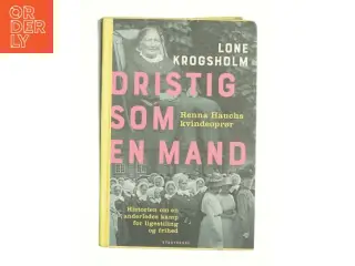 Dristig som en mand af Lone Krogsholm (Bog)