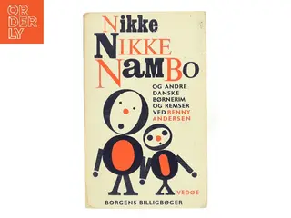 Nikke Nikke Nambo og andre danske børnerim og remser af Benny Andersen (Bog)