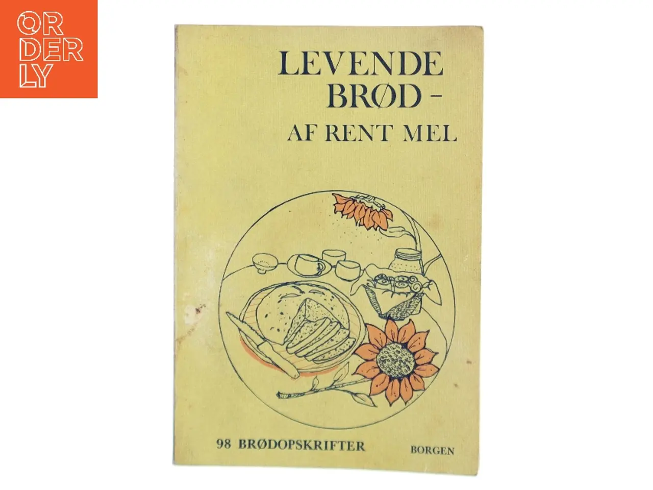 Billede 1 - Levende Brød - Af Rent Mel af Edward Espe Brown (Bog)