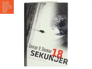 18 sekunder af George D. Shuman (Bog)