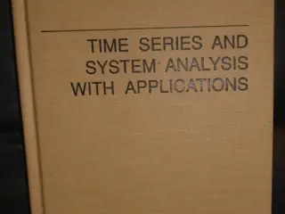 Time Series and System Analysis with Applications