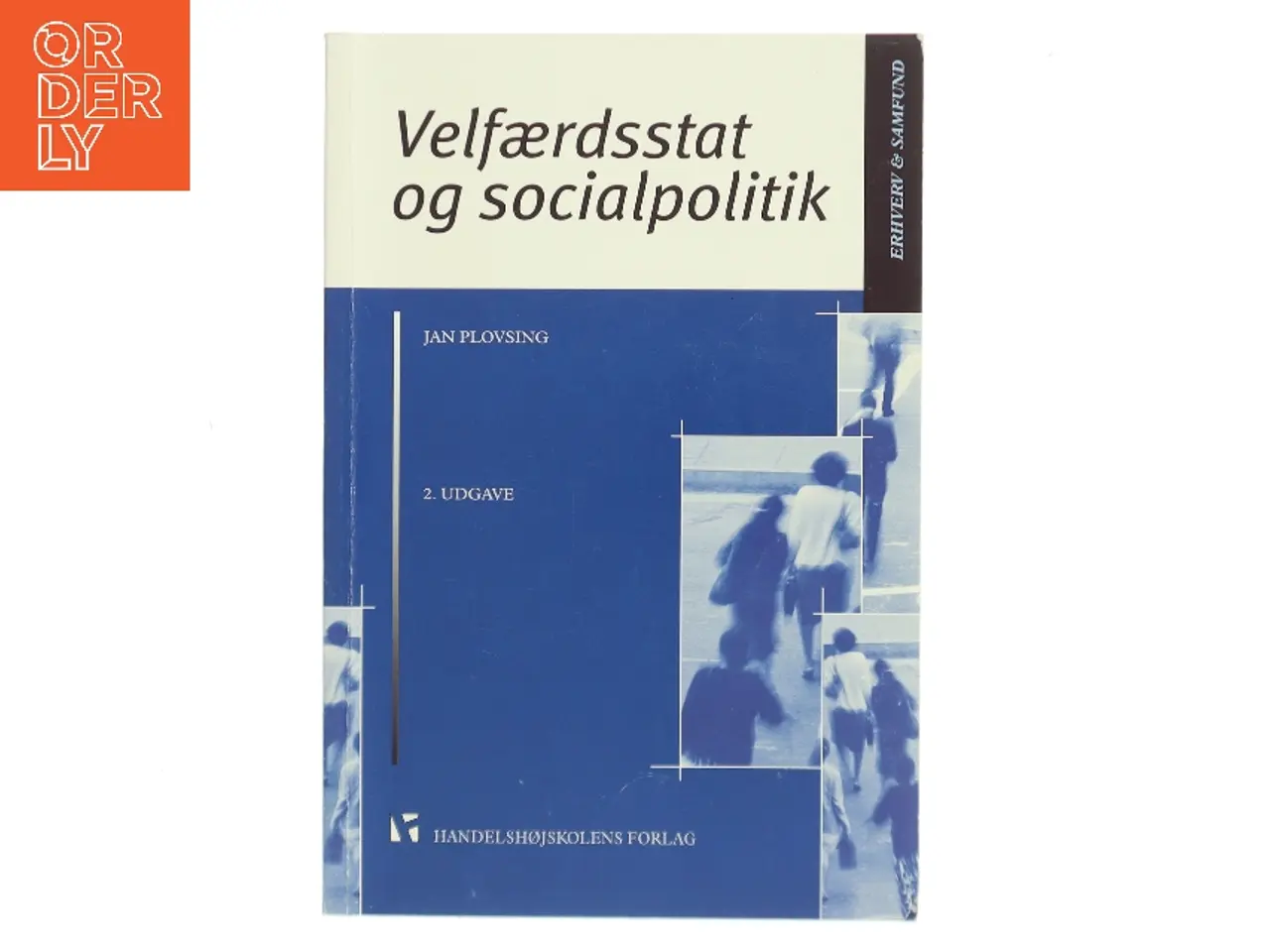 Billede 1 - Velfærdsstat og socialpolitik af Jan Plovsing (Bog)