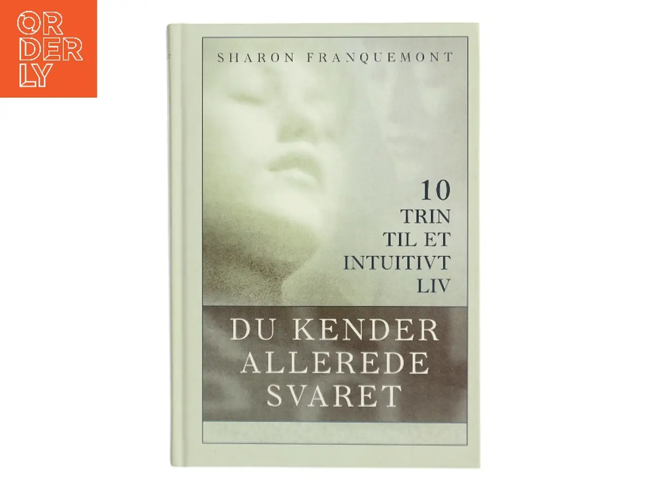 Billede 1 - Du kender allerede svaret af Sharon Franquemont (Bog)