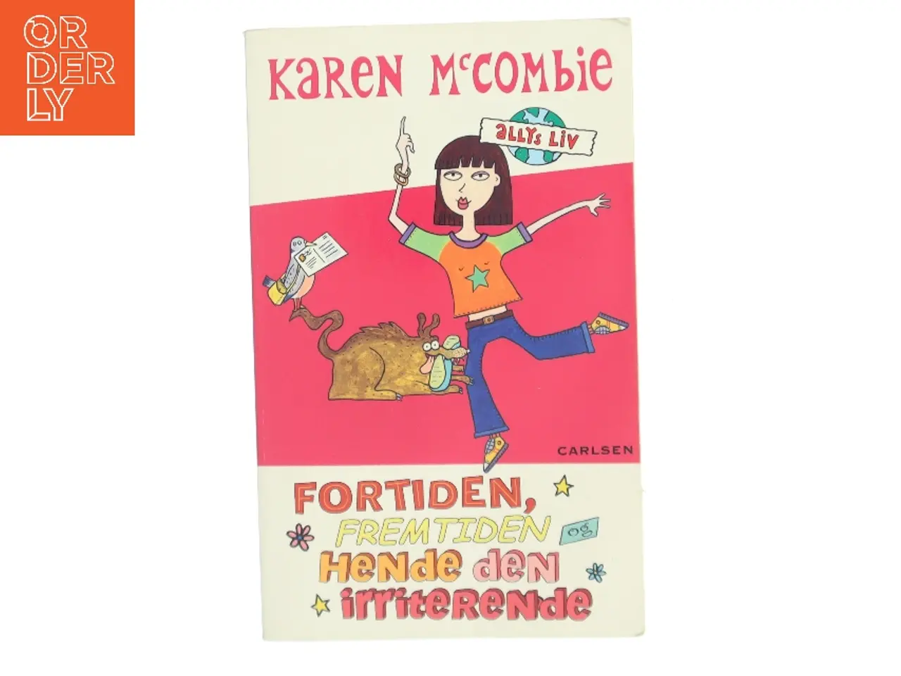 Billede 1 - Fortiden, fremtiden og hende den irriterende af Karen McCombie (Bog)