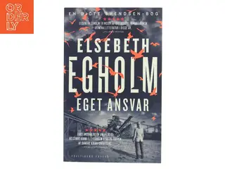 Eget ansvar af Elsebeth Egholm (Bog)