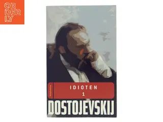Idioten. Bind 2 (Ved Ejnar Thomassen) af F. M. Dostojevskij (Bog)