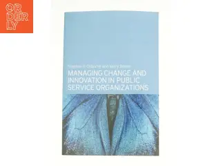 Managing Change and Innovation in Public Service Organizations af Osborne, Stephen P. / Brown, Kerry / Osborne, S. (Bog)