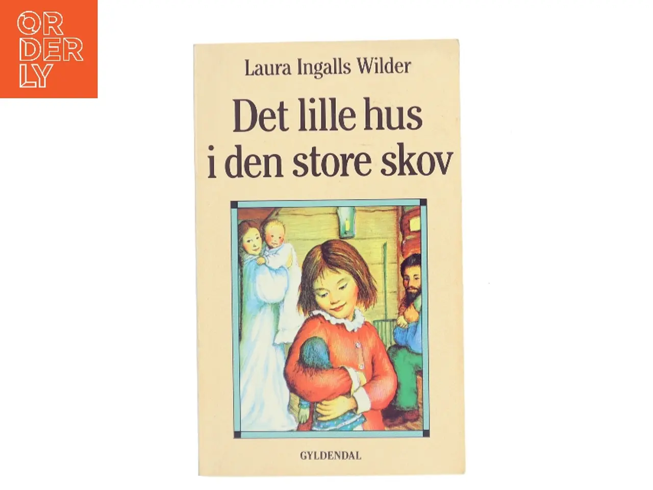 Billede 1 - Det lille hus i den store skov af Laura Ingalls Wilder (Bog)