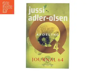 Journal 64 : krimithriller af Jussi Adler-Olsen (Bog)