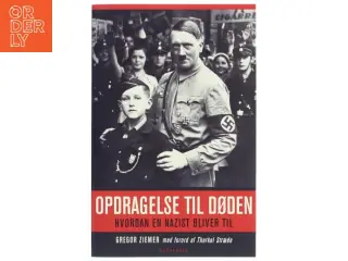Opdragelse til døden : hvordan en nazist bliver til af Gregor Ziemer (Bog)