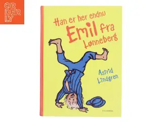 Han er her endnu - Emil fra Lønneberg (Ved Kina Bodenhoff) af Astrid Lindgren (Bog)