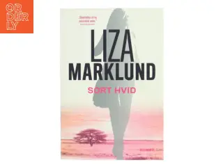 Sort hvid : krimi af Liza Marklund (Bog)