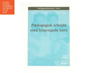 Pædagogisk arbejde med tosprogede børn (Bog)