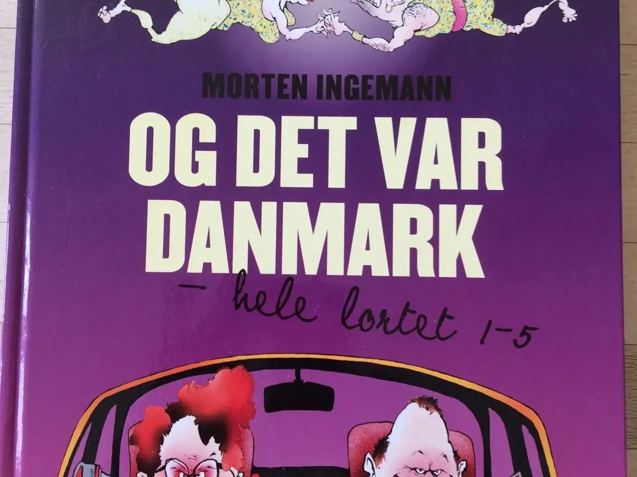 Billede 1 - Og det var Danmark - hele lortet 1-5, Morten Ingem