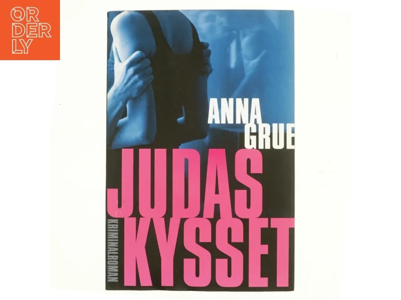 Billede 1 - Judaskysset af Anna Grue (Bog)