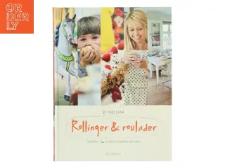 Rollinger & roulader af Sif Orellana (Bog)