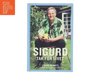 Sigurd - tak for livet af Sigurd Barrett (Bog)