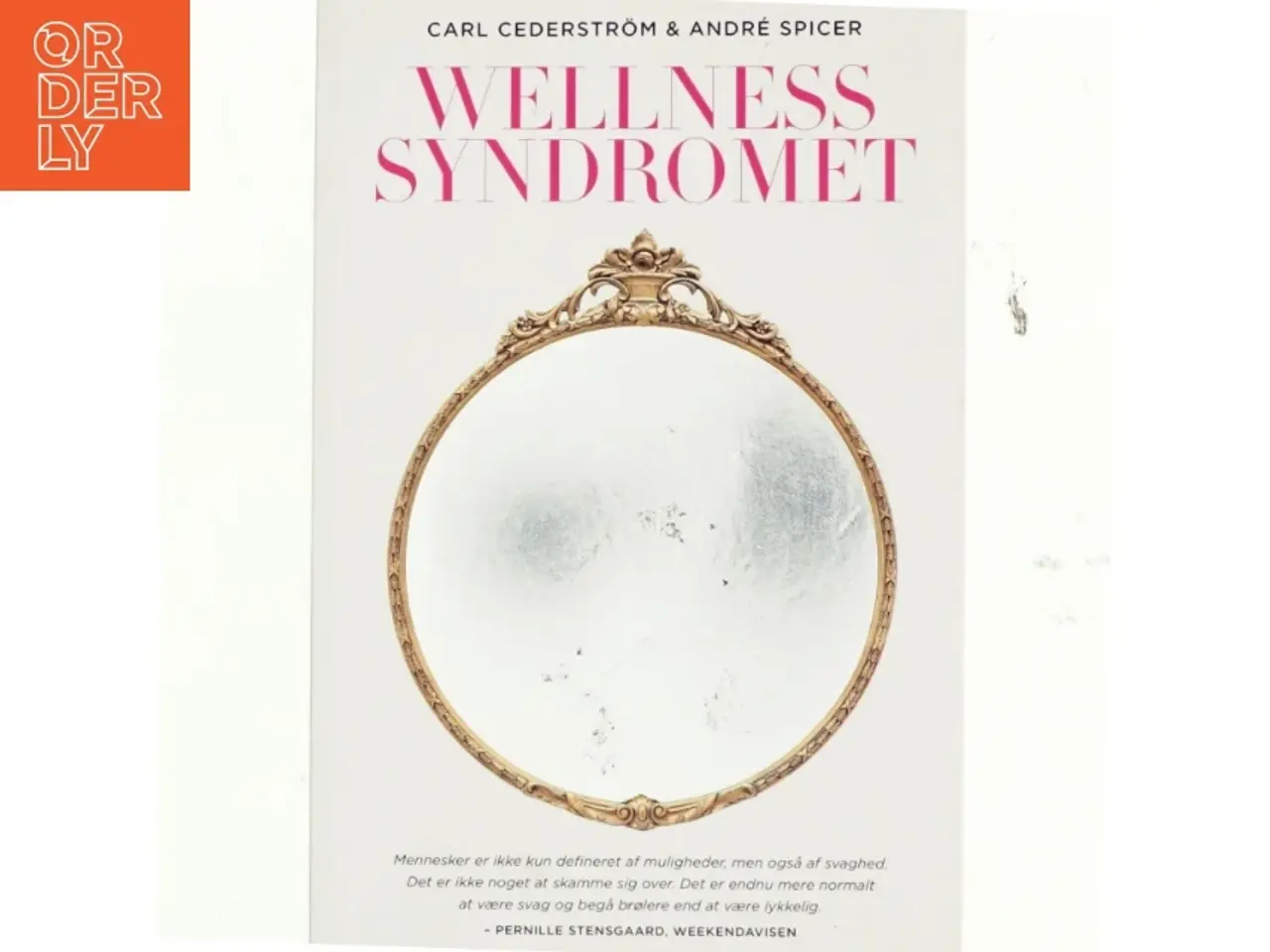 Billede 1 - Wellness syndromet af Carl Cederstrm (f. 1980) (Bog)