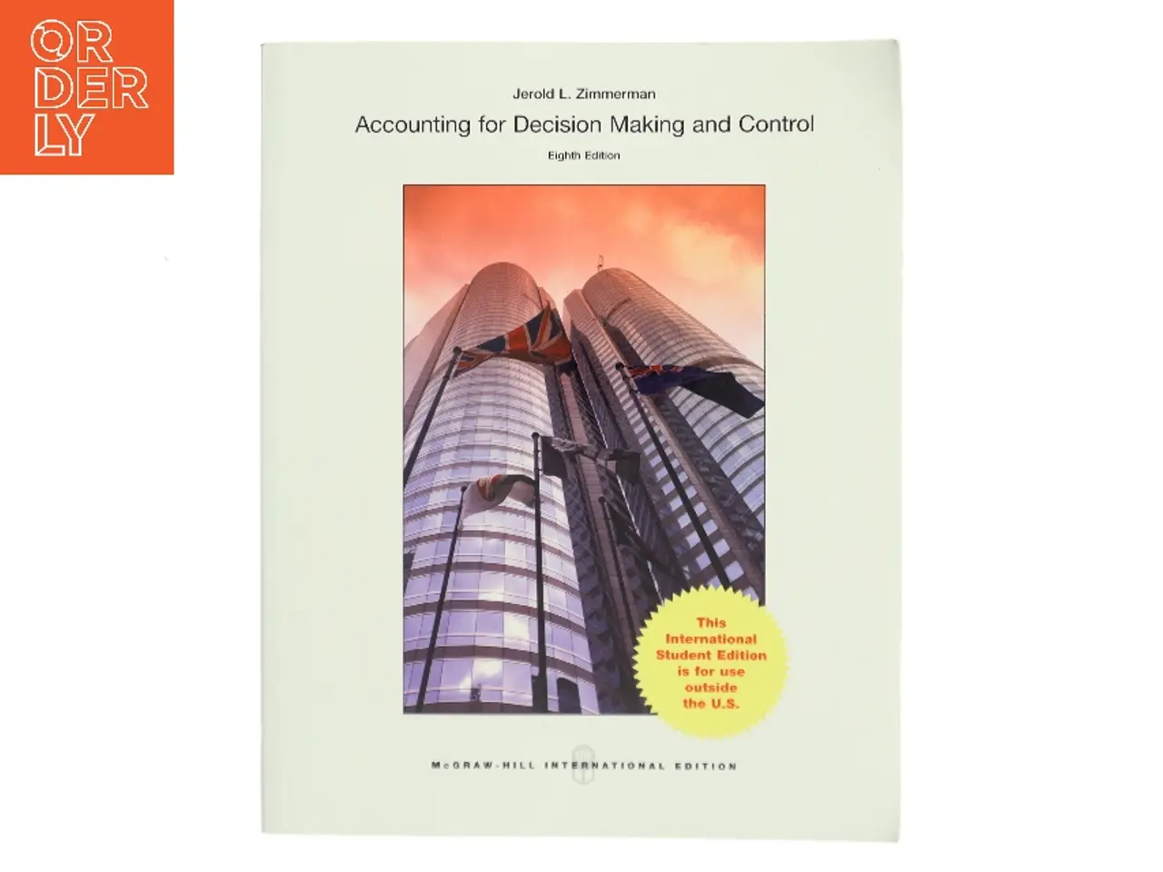 Billede 1 - Accounting for decision making and control af Jerold L. Zimmerman (1947-) (Bog)