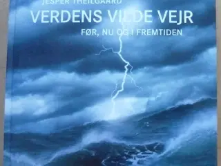 Jesper Theilgaard: Verdens vilde vejr