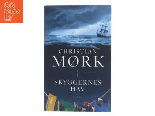 Skyggernes hav af Christian Mørk (Bog)