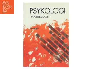 Psykologi - På arbejdspladsen af Liv Starheim (Bog)