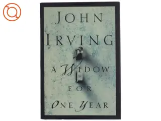 A widow for one year : a novel af John Irving (Bog)