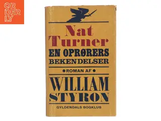 Nat Turner – En oprørers bekendelser af William Styron (Bog)